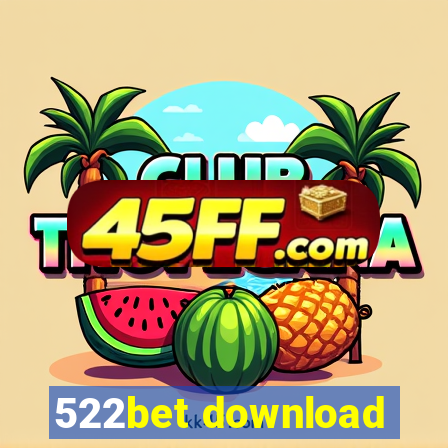 522bet download